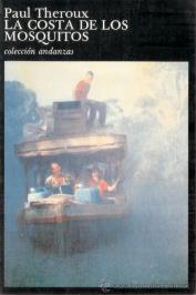 Un libro al día: Colaboración: La costa de los mosquitos, de Paul ...